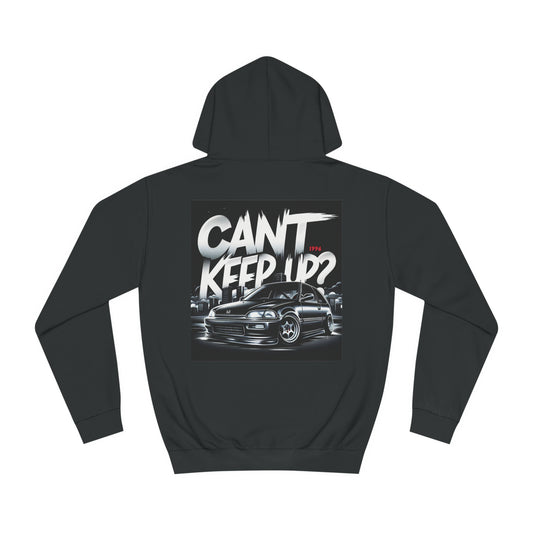 1996 Honda Civic Hatch "Cant Keep Up" Hoodie