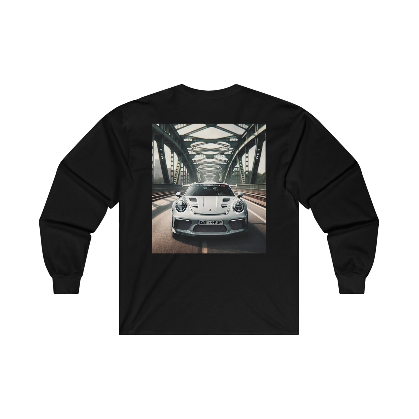 Porsche GT3 RS Long Sleeve "Cant Keep Up"?